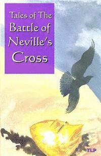 bokomslag Tales of the Battle of Neville's Cross