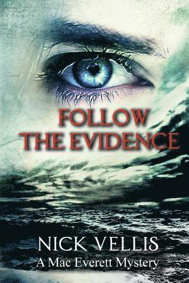 Follow the Evidence 1