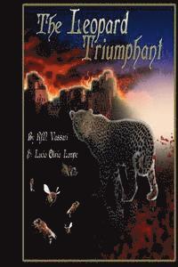 Karolyn Walker, Lucia Olivia Lampe - The Leopard Triumphant: Book 3 of The Vespers Series, Häftad