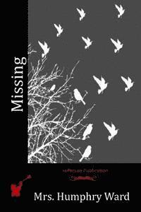 Mrs Humphry Ward - Missing, Häftad. Tillgänglighet: Lägg i varukorg