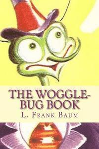 The Woggle-Bug Book 1