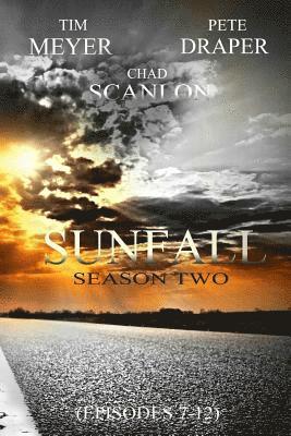 Chad Scanlon, Pete Draper - Sunfall: Season Two (Episodes 7-12), Häftad