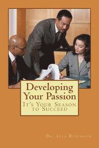 bokomslag Developing Your Passion: It's Your Season for Success