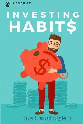 bokomslag Investing Habits: A Beginner's Guide to Growing Stock Market Wealth