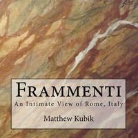 bokomslag Frammenti: An Intimate View of Rome, Italy