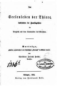 bokomslag Das Seelenleben der Thiere, Insbesondere der Haussäugethiere im Vergleich