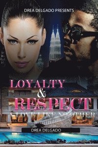bokomslag Loyalty & Respect: A Love Like No Other