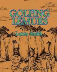 Golfing Lemurs 1