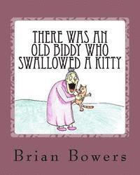 bokomslag There Was an Old Biddy Who Swallowed a Kitty