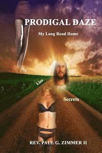 bokomslag Prodigal Daze: My Long Road Home