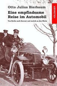 bokomslag Eine empfindsame Reise im Automobil: Von Berlin nach Sorrent und zurück an den Rhein