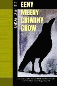 bokomslag Eeny Meeny Criminy Crow