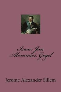 bokomslag Isaac Jan Alexander Gogel