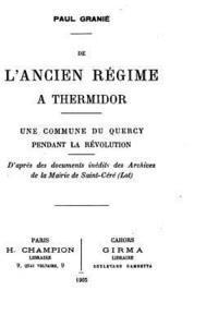 bokomslag de l'Ancien Régime À Thermidor, Une Commune Du Quercy Pendant La Révolution