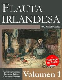 bokomslag Flauta Irlandesa Para Principiantes - Volumen 1