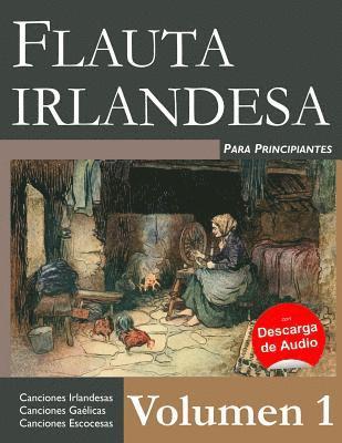 bokomslag Flauta Irlandesa para Principiantes - Volumen 1
