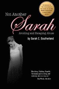 bokomslag Not Another Sarah: Preventing and Escaping Abuse, 2nd edition