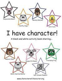 bokomslag I Have Character! Activity Book Starring the Characters of Character.