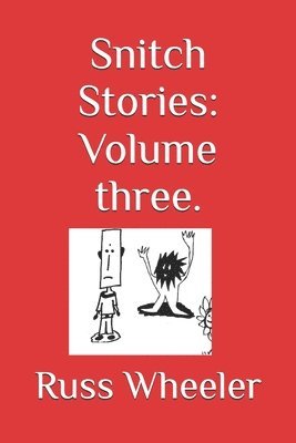 Snitch Stories: Volume three. 1