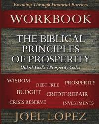 Biblical Principles of Prosperity Workbook: Unlock God's 7 Prosperity Codes 1