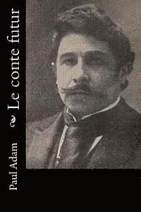 bokomslag Le conte futur