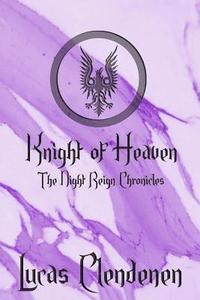 bokomslag Knight of Heaven: The Night Reign Chronicles