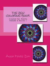 bokomslag The Zen Coloring book: Created for Adults Volume 2 Series 1