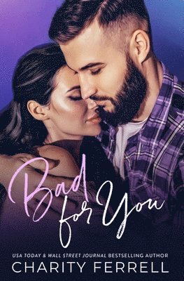 Bad For You
