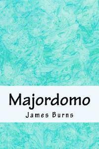 James Burns - Majordomo, Häftad