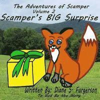 The Adventures of Scamper, Volume 2: Scamper's BIG Surprise 1