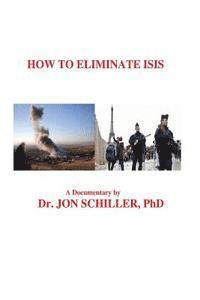 bokomslag How to Eliminate ISIS