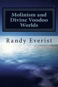 bokomslag Molinism and Divine Voodoo Worlds: A Critique of Dean Zimmerman's Anti-Molinist Argument