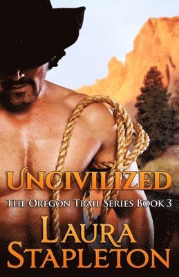 Laura Stapleton, Julie Mason - Uncivilized, Häftad. Tillgänglighet: Tillfälligt slut