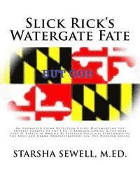 Slick Ricks Watergate Fate 1