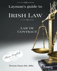 bokomslag Layman's Guide to Irish Law: The Law of Contract