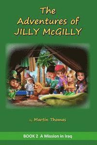 bokomslag The Adventures of Jilly McGilly: A Mission to Iraq