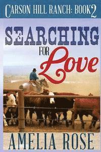 Amelia Rose - Searching For Love: Contemporary Cowboy Romance, Häftad