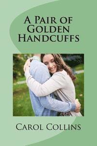 bokomslag A Pair of Golden Handcuffs