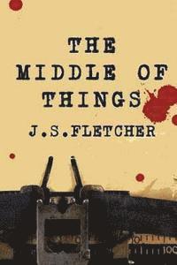 The Middle Of Things
