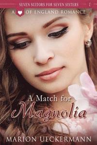 bokomslag A Match for Magnolia