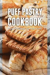 bokomslag Puff Pastry Cookbook: Top 50 Most Delicious Puff Pastry Recipes