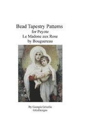 Bead Tapestry Pattern for Peyote Madone aux Rose by Bouguereau 1