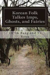 bokomslag Korean Folk Talkes Imps, Ghosts, and Fairies