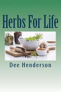 bokomslag Herbs For Life: A Guide to Practical Herbology