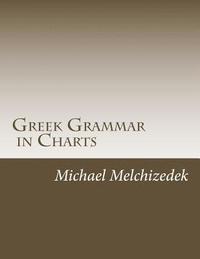 bokomslag Greek Grammar Charts: Greek Grammar in Charts