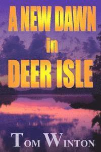 A New Dawn in Deer Isle 1