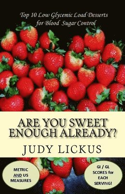 Are You Sweet Enough Already? 1