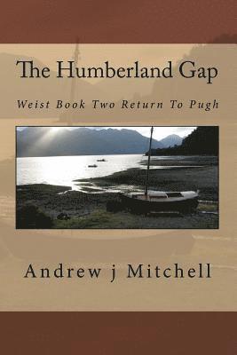 bokomslag The Humberland Gap: Weist Book Two Return To Pugh