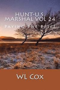 bokomslag Hunt-U.S. Marshal Vol 24: Paying The Price