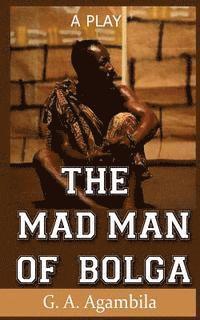 The Mad Man of Bolga